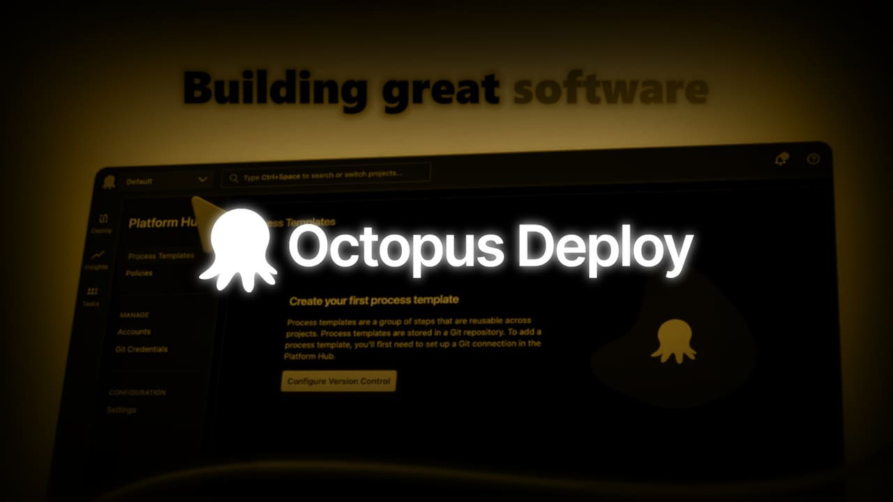 Octopus Deploy: Deployment Automation